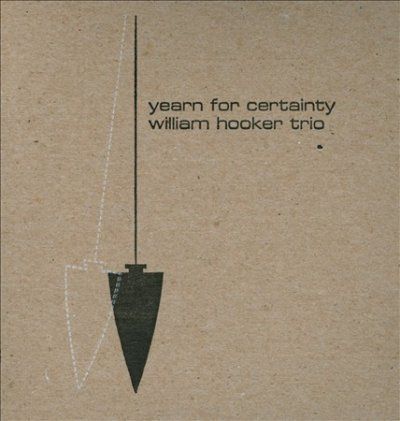 William Hooker - Yearn For Certainty (CD)