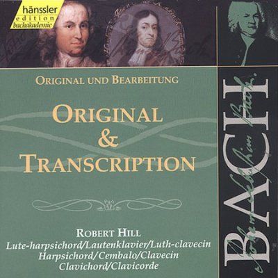 Robert Hill - Bach: Original Andtrascription Vol.110 (CD)