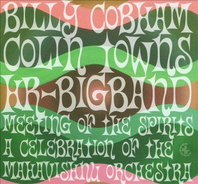Billy Cobham - Meeting Of The Spirits: Celebration Of (CD)