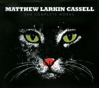 Matthew Lar Cassell - Complete Works (CD)