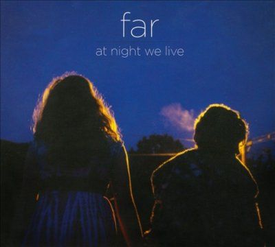 Far - At Night We Live (CD)