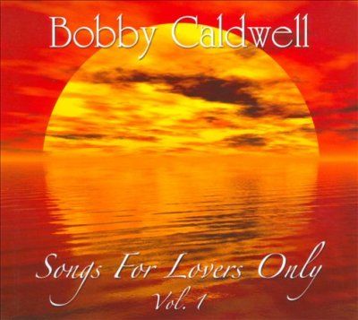 Bobby Caldwell - Songs For Lovers Only Vol 1 (CD)