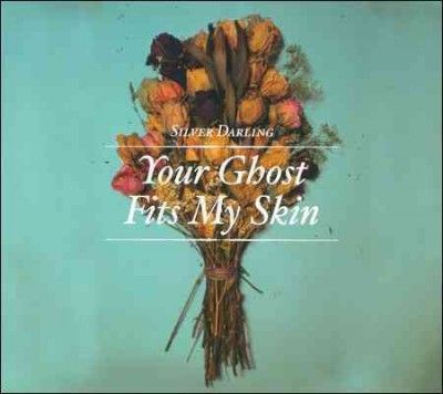 Silver Darling - Your Ghost Fits My Skin (CD)