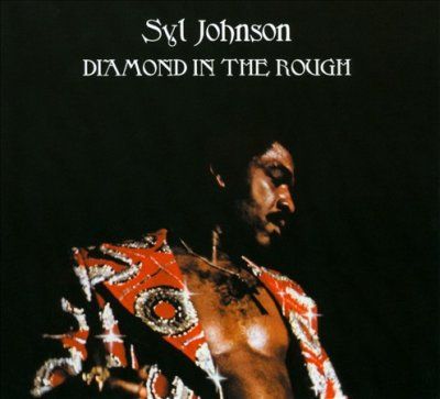 Syl Johnson - Diamond In The Rough (CD)