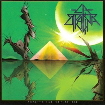 La Otracina - Reality Has Got To Die (CD)