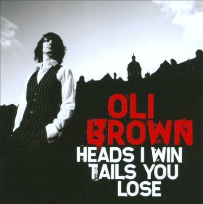 Oli Brown - Heads I Win Tails You Lose (CD)