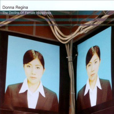 Donna Regina - Decline Of Female Happiness (CD)