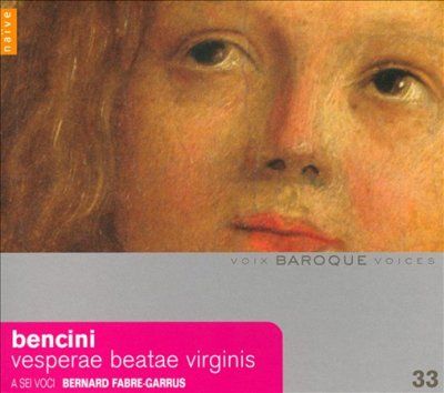 A Sei Voci - Bencini: Vesperae Beatae Virginis In S (CD)