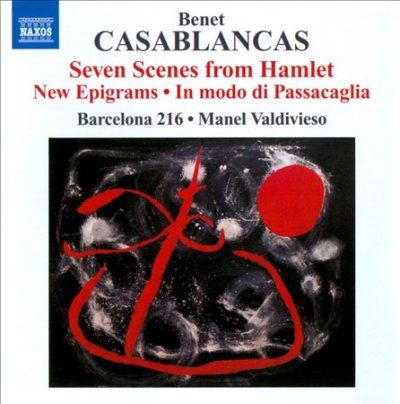 Barcelona 216 - Casablancas: Seven Scenes From Hamlet (CD)