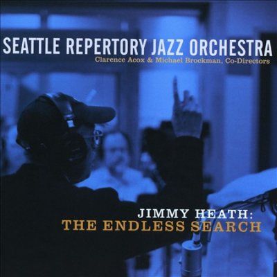 Seattle Repertory Ja - Jimmy Heath: Endless Search (CD)