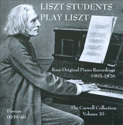 Franz Liszt - Liszt: Liszt Students Plays Liszt (CD)