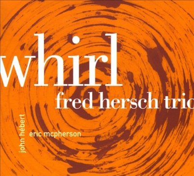 Fred Trio Hersch - Whirl (CD)