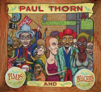 Paul Thorn - Pimps &amp; Preachers (CD)