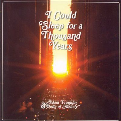 Adam &amp; Bol Franklin - I Could Sleep For A Thousand Years (CD)