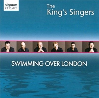 King's Singers - Swimming Over London (CD)