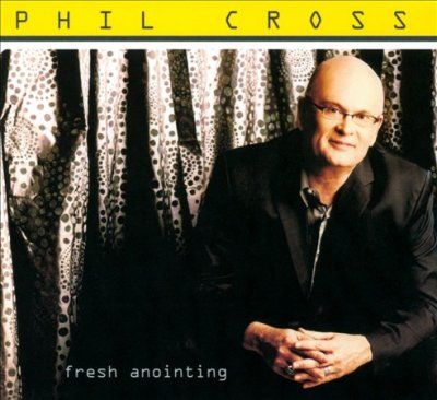 Phil Cross - Fresh Anointing (CD)
