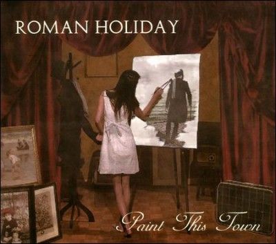 Roman Holiday - Paint This Town (CD)