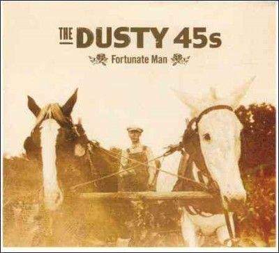 Dusty 45s - Fortunate Man (CD)