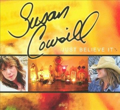 Susan Cowsill - Just Believe It (CD)