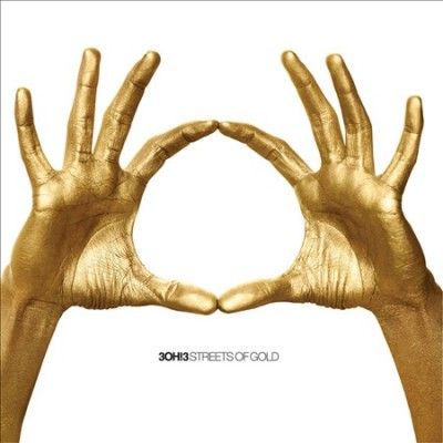 3oh! 3 - Streets Of Gold (CD)