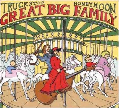 Truckstop Honeymoon - Great Big Family (CD)