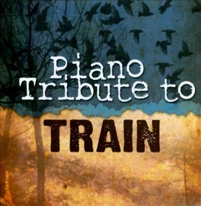 Piano Tribute to Train - (Import CD)