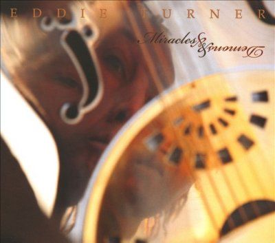 Eddie Turner - Miracles &amp; Demons (CD)