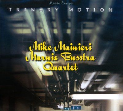 Mike Mainieri - Trinary Motion/live In Europe (CD)