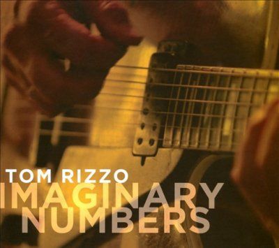 Tom Rizzo - Imaginary Numbers (CD)