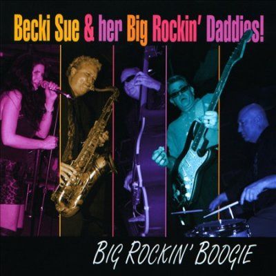 Becki Sue &amp; Her Big - Big Rockin Boogie (CD)