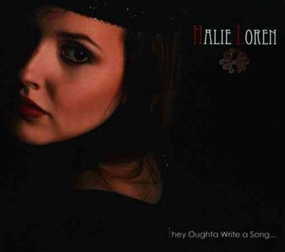 Halie Loren - They Oughta Write A Song (CD)