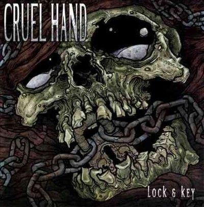 Cruel Hand - Lock And Key (CD)