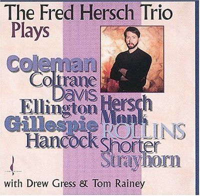 Fred Hersch - Fred Hersch Trio Plays (CD)