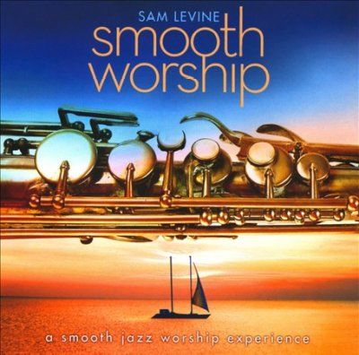 Sam Levine - Smooth Worship (CD)