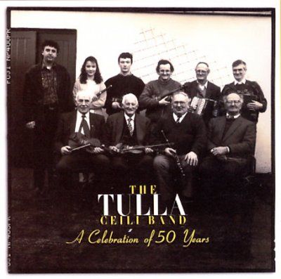 Tulla Ceili Band - Celebration Of 50 Years (CD)