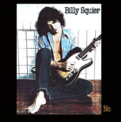 Billy Squier - Don't Say No (30th Anniversary Editio (CD)