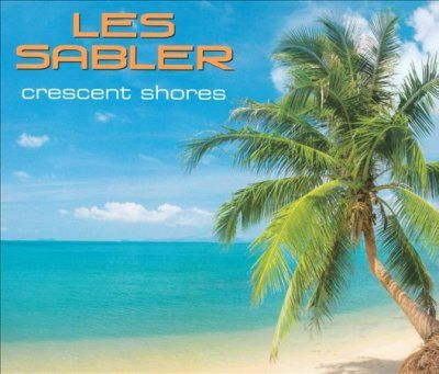 Les Sabler - Crescent Shores (CD)