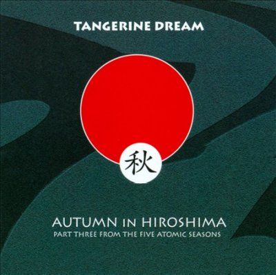 Tangerine Dream - Autumn In Hiroshima (CD)