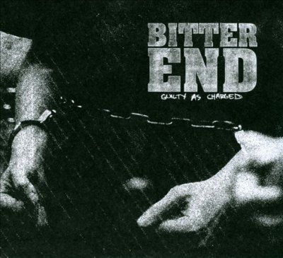 Bitter End - Guilty As Charged (CD)