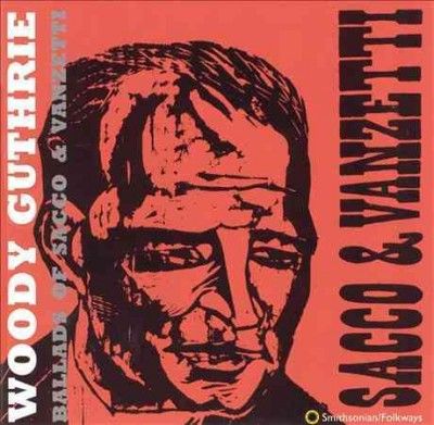Woody Guthrie - Ballads Of Sacco And Vanzetti (CD)