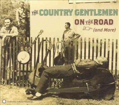 Country Gentlemen - On The Road (and More) (CD)