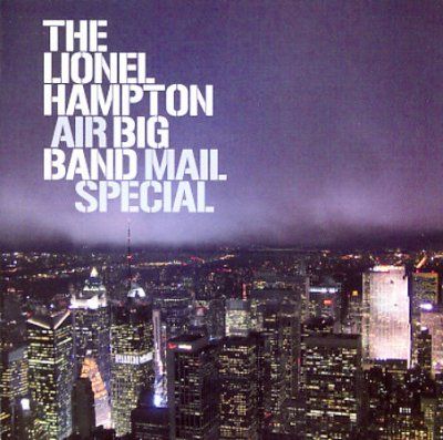Lionel Hampton Big B - Air Mail Special (CD)