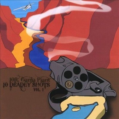 10 Ft. Ganja Plant - 10 Deadly Shots Vol 1 (CD)