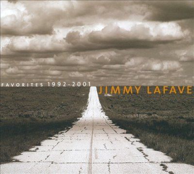Jimmy Lafave - Favorites: 1992 - 2001 Jimmy Lafave (CD)