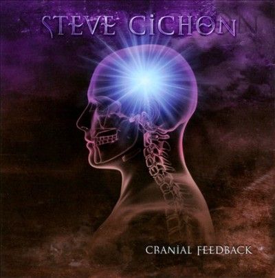 Steve Cichon - Cranial Feedback (CD)