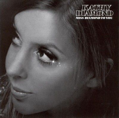 Kathy Diamond - Miss Diamond To You (CD)