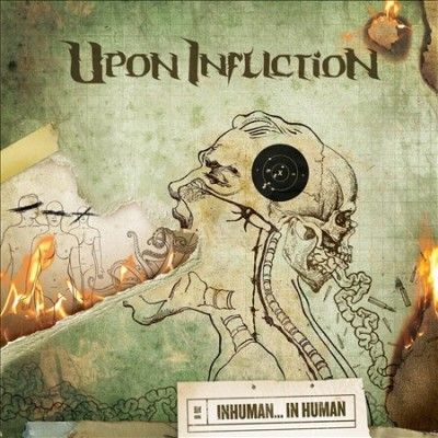 Upon Infliction - Inhuman In Human (CD)