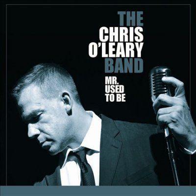 Chris Band O'leary - Mr. Used To Be (CD)