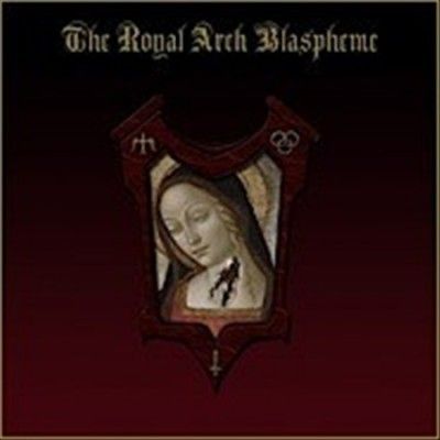Royal Arch Blaspheme - Royal Arch Blaspheme (CD)