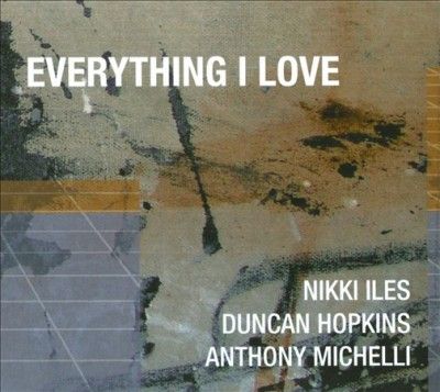 Nikki Iles - Everything I Love (CD)